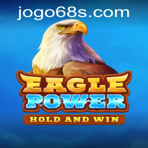 The Thrilling World of EaglePower: Your Guide to the Game with 68s PH Login