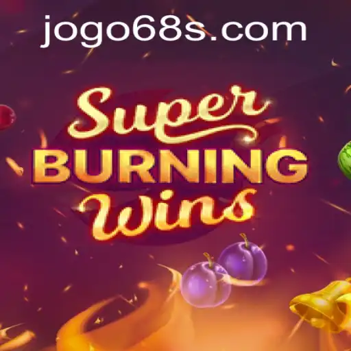 Exploring SuperBurningWins: A Comprehensive Guide